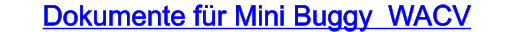 Dokumente f�r Mini Buggy  WACV