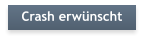 Crash erw�nscht