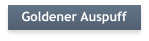 Goldener Auspuff