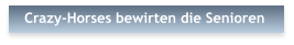 Crazy-Horses bewirten die Senioren