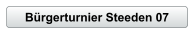 B�rgerturnier Steeden 07
