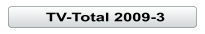 TV-Total 2009-3