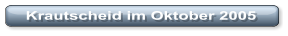 Krautscheid im Oktober 2005
